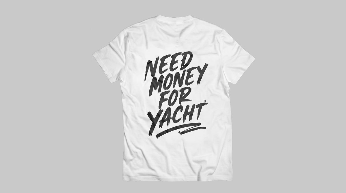 Need Money For Yacht PREORDER